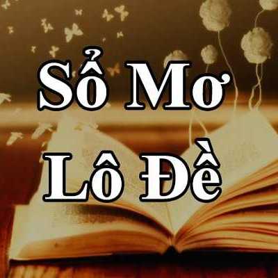 Sổ mơ đánh đề dân gian - Somo (@somolodetoantap@mastodon.gougere.fr) - Mastodon - Gougère Network